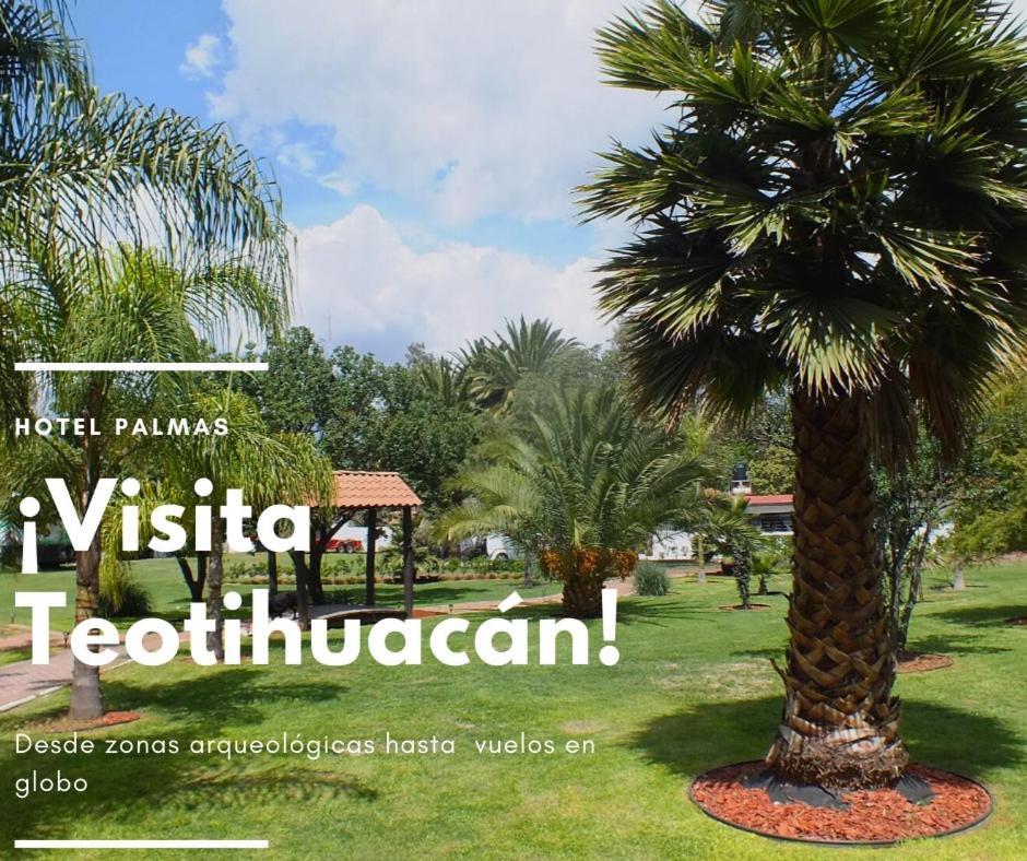 Hotel Palmas Teotihuacan San Juan Teotihuacán Екстериор снимка